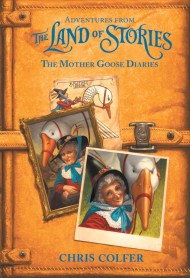 Adventures from the Land of Stories: The Mother Goose Diaries