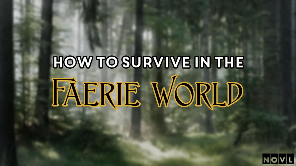 NOVL - How to survive in the Faerie World