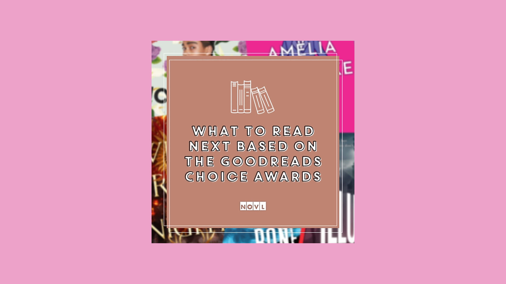 The NOVL Blog, Featured Image for Article: What to Read Next Based on the 2018 Goodreads Choice Awards Winners