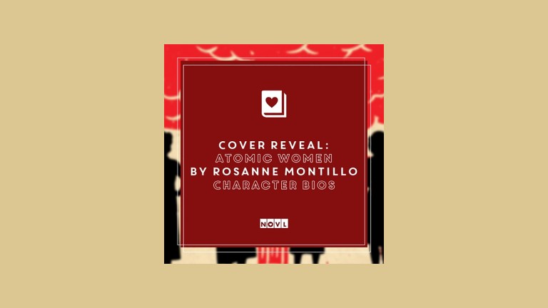 The NOVL Blog, Featured Image for Article: Cover Reveal: Atomic Women by Roseanne Montillo