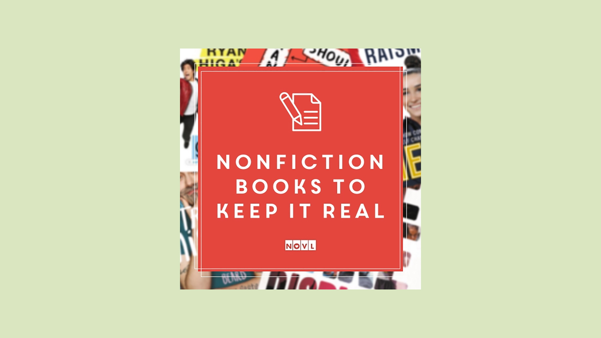 The NOVL Blog, Featured Image for Article: 5 Nonfiction Books to Keep It Real
