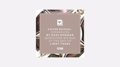 The NOVL Blog, Featured Image for Article: Cover Reveal: Supernova by Kass Morgan