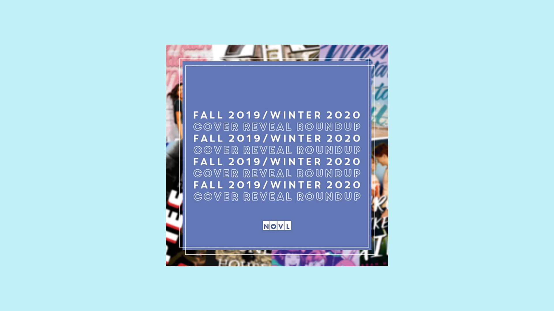 The NOVL Blog, Featured Image for Article: Cover Reveal Roundup: Fall 2019 + Winter 2020