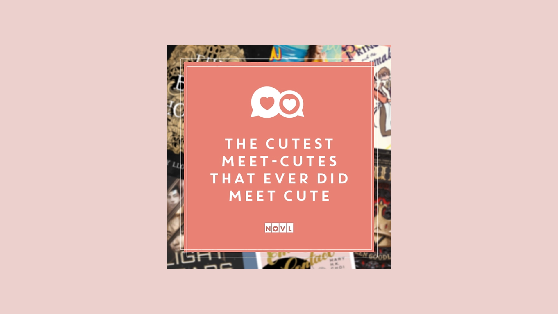 The NOVL Blog, Featured Image for Article: The Cutest Meet-Cutes That Ever Did Meet Cute