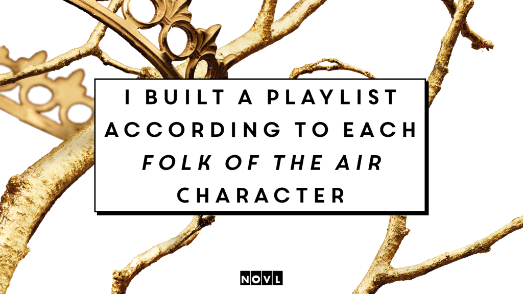 I Built a Playlist According to Each Folk of the Air Character
