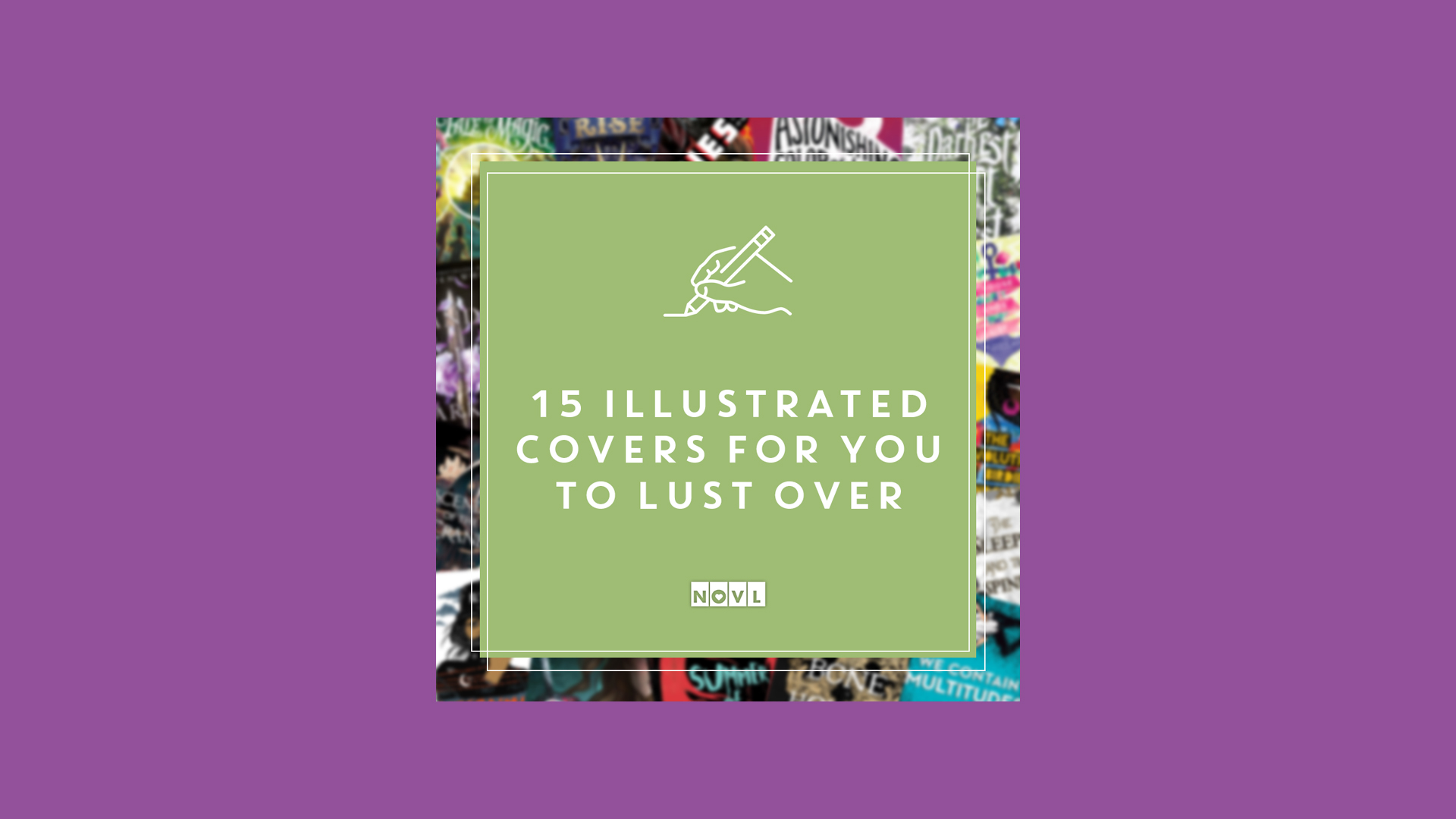 The NOVL Blog, Featured Image for Article: 15 Illustrated Covers to Lust Over, Because Holy Cow, They're Pretty