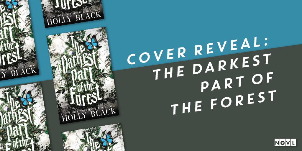The NOVL Blog, Featured Image for Article: Cover Reveal: The Darkest Part of the Forest by Holly Black Repackage