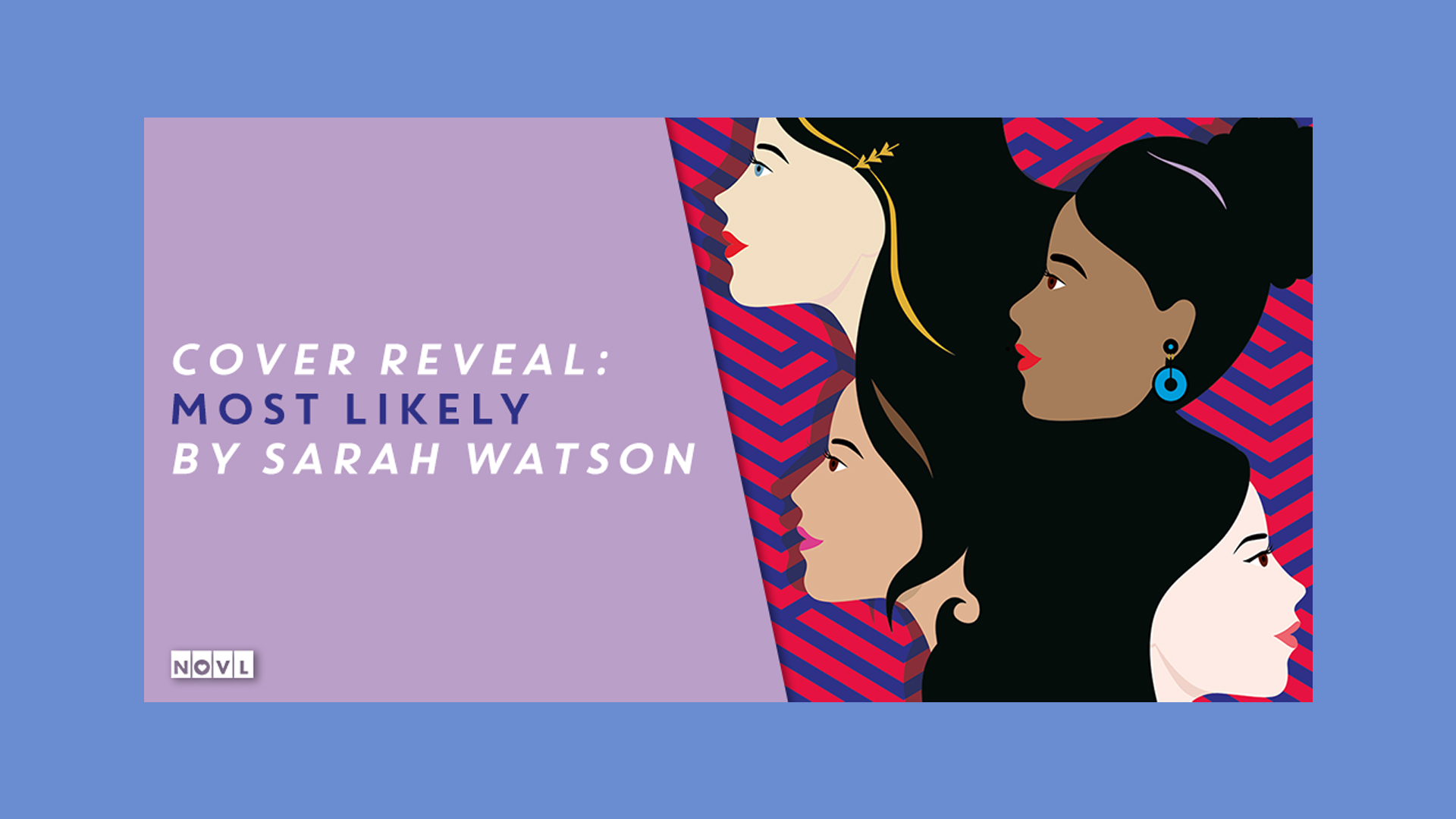 The NOVL Blog, Featured Image for Article: Cover Reveal: Most Likely by Sarah Watson