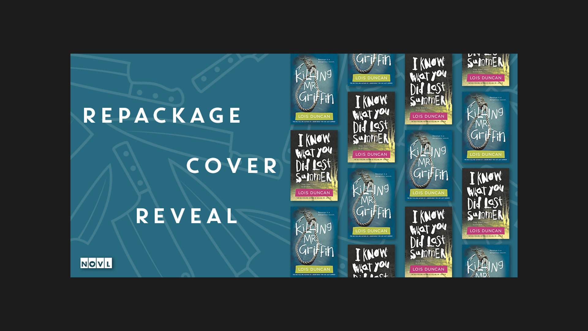 The NOVL Blog, Featured Image for Article: Cover Reveal: I Know What You Did Last Summer + Killing Mr. Griffin by Lois Duncan
