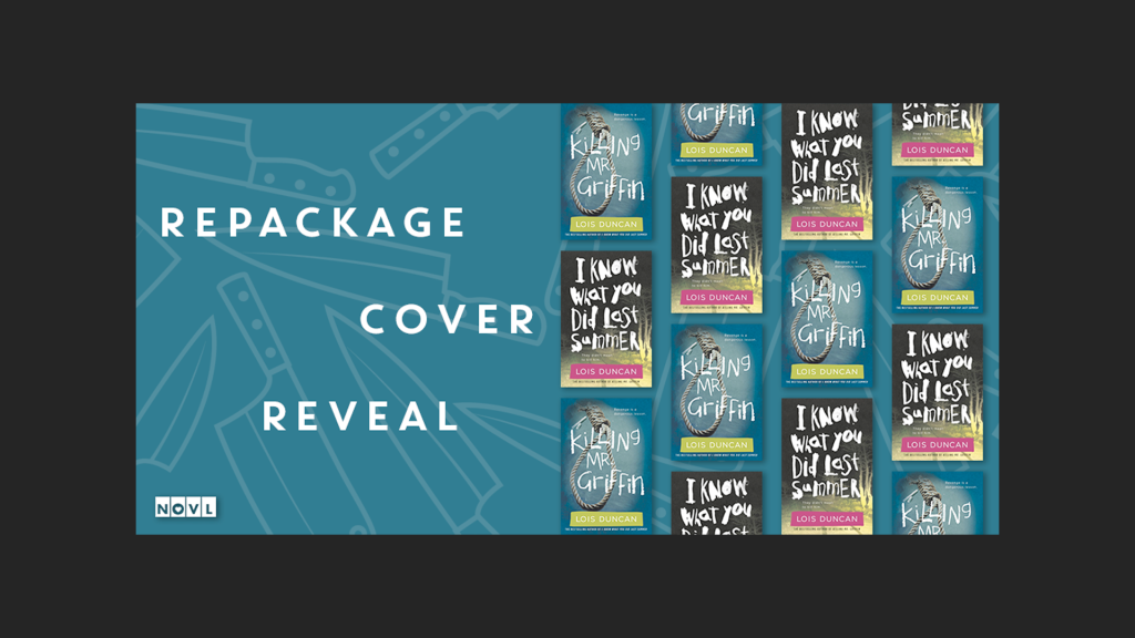 The NOVL Blog, Featured Image for Article: Cover Reveal: I Know What You Did Last Summer + Killing Mr. Griffin by Lois Duncan