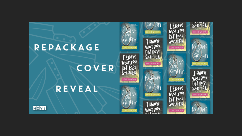 The NOVL Blog, Featured Image for Article: Cover Reveal: I Know What You Did Last Summer + Killing Mr. Griffin by Lois Duncan