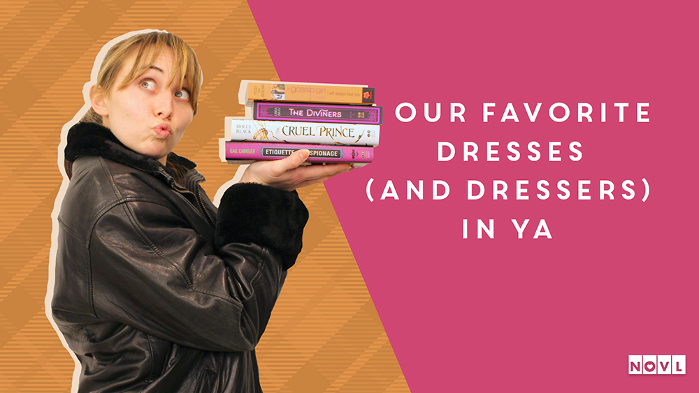The NOVL Blog, Featured Image for Article: Our favorite dresses (and dressers) in YA