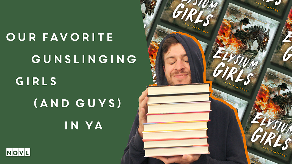 The NOVL Blog, Featured Image for Article: Our Favorite Gunslinging Gals (and Guys) in YA