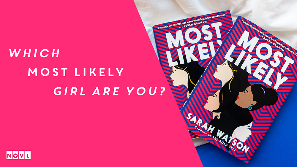 The NOVL Blog, Featured Image for Article: Which MOST LIKELY Girl Are You?
