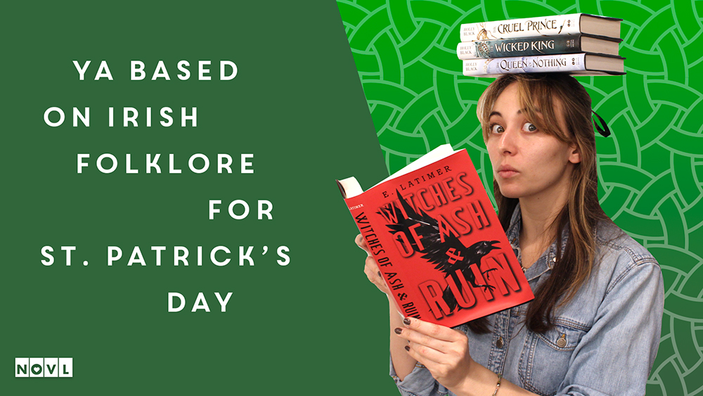 The NOVL Blog, Featured Image for Article: YA Based on Irish Folklore for St. Patrick's Day