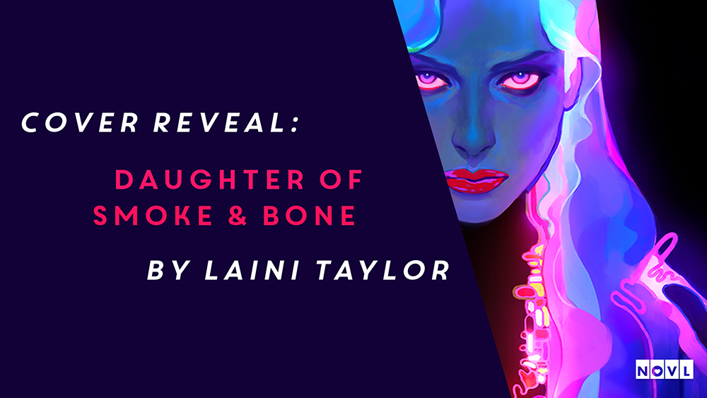 The NOVL Blog, Featured Image for Article: Daughter of Smoke & Bone 10th Anniversary Cover Reveal