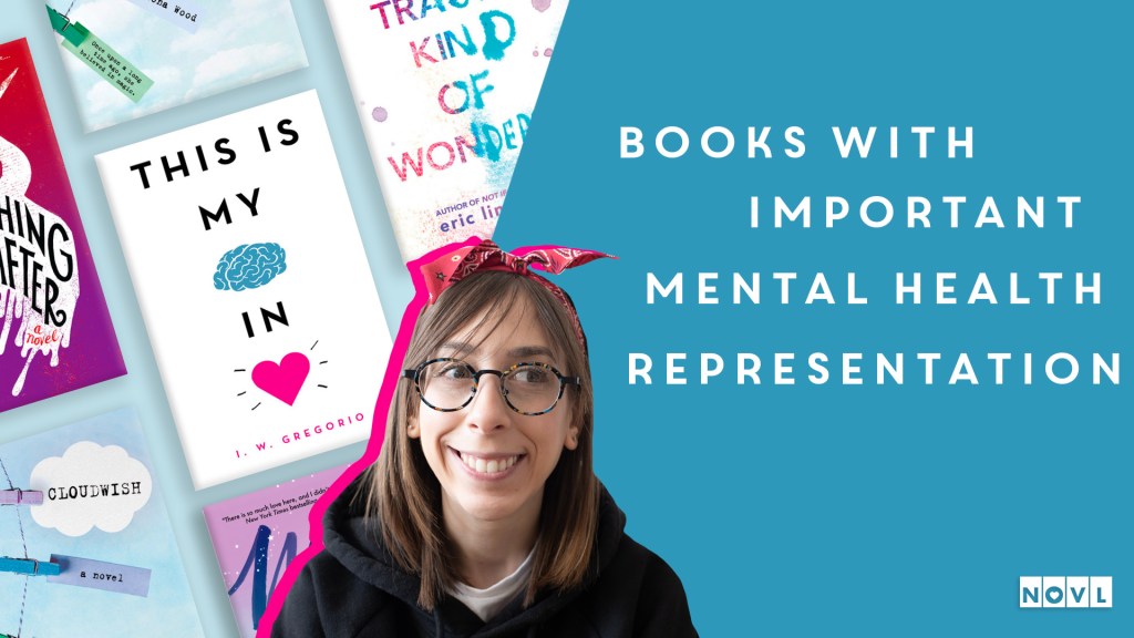The NOVL Blog, Featured Image for Article: Books with Important Mental Health Representation