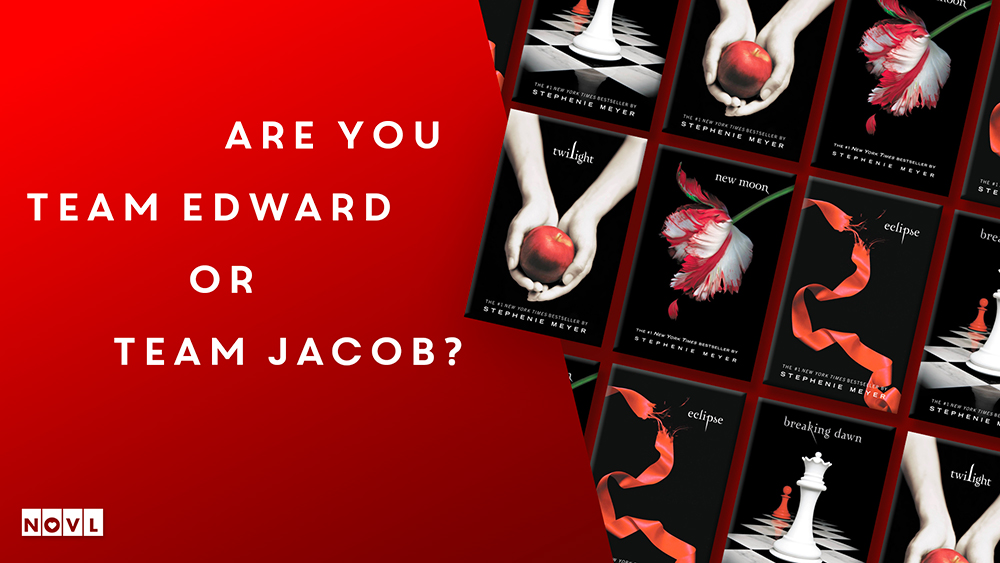 The NOVL Blog, Featured Image for Article: Are you Team Edward or Team Jacob?