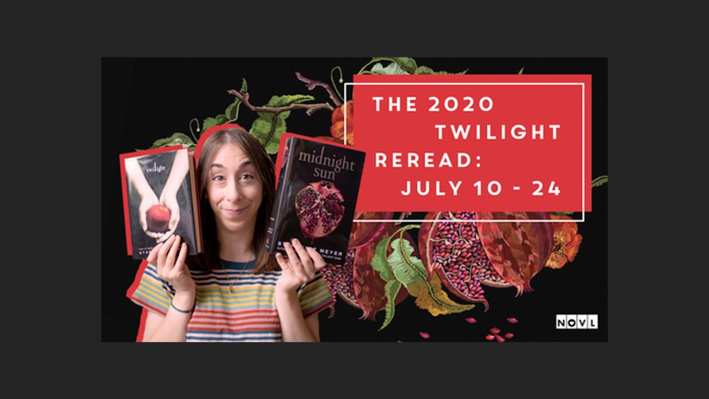 The NOVL Blog, Featured Image for Article: THE 2020 TWILIGHT REREAD: July 10 – 24