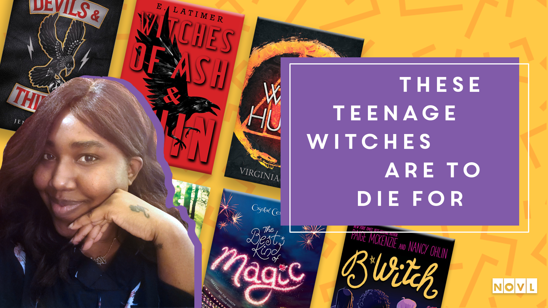 The NOVL Blog, Featured Image for Article: These Teenage Witches Are To Die For