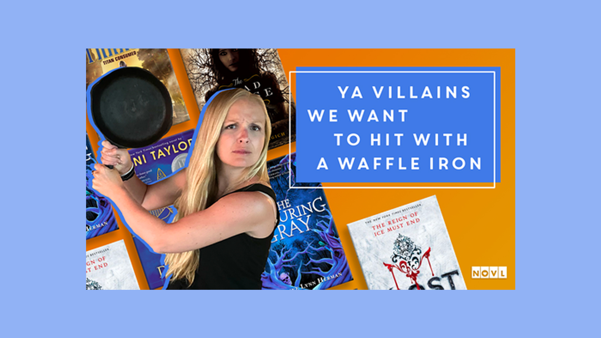 The NOVL Blog, Featured Image for Article: YA Villains You Want to Hit with a Waffle Iron