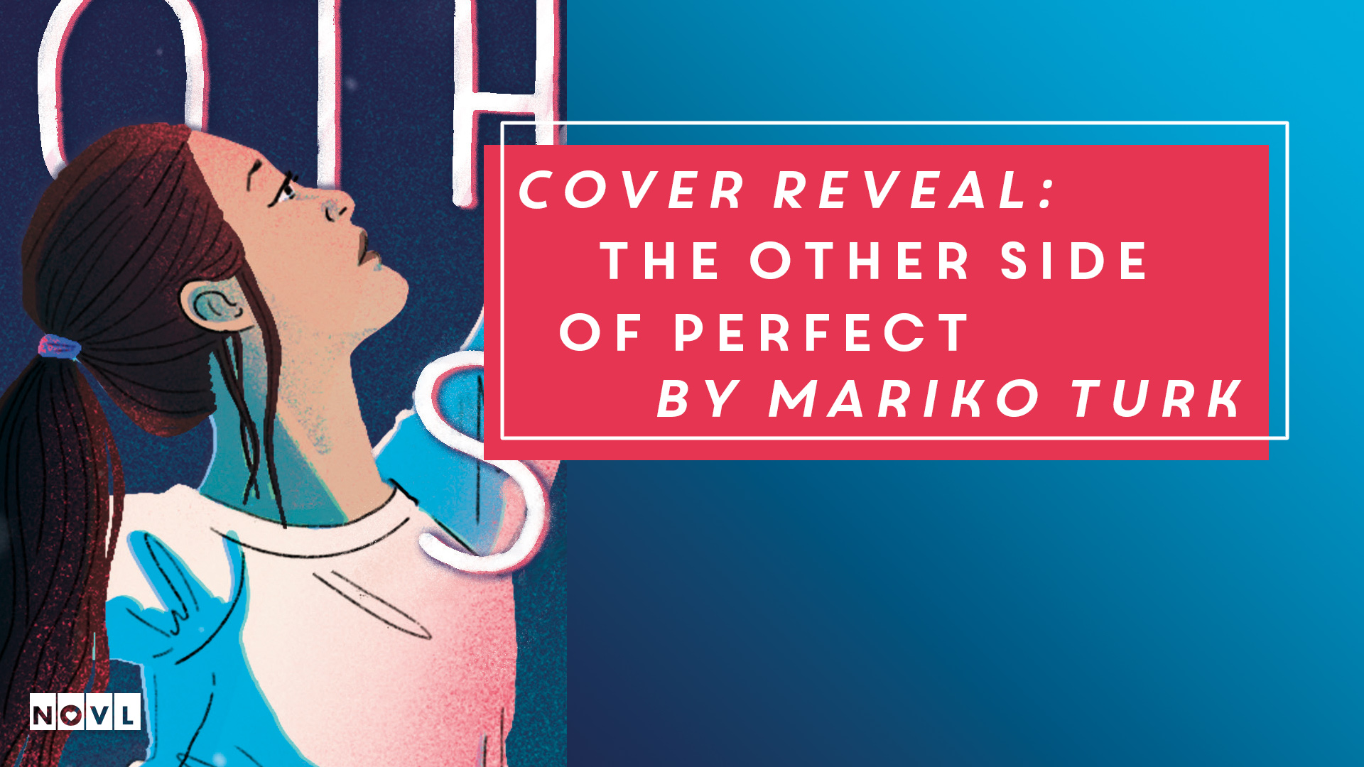 The NOVL Blog, Featured Image for Article: Cover Reveal: The Other Side of Perfect