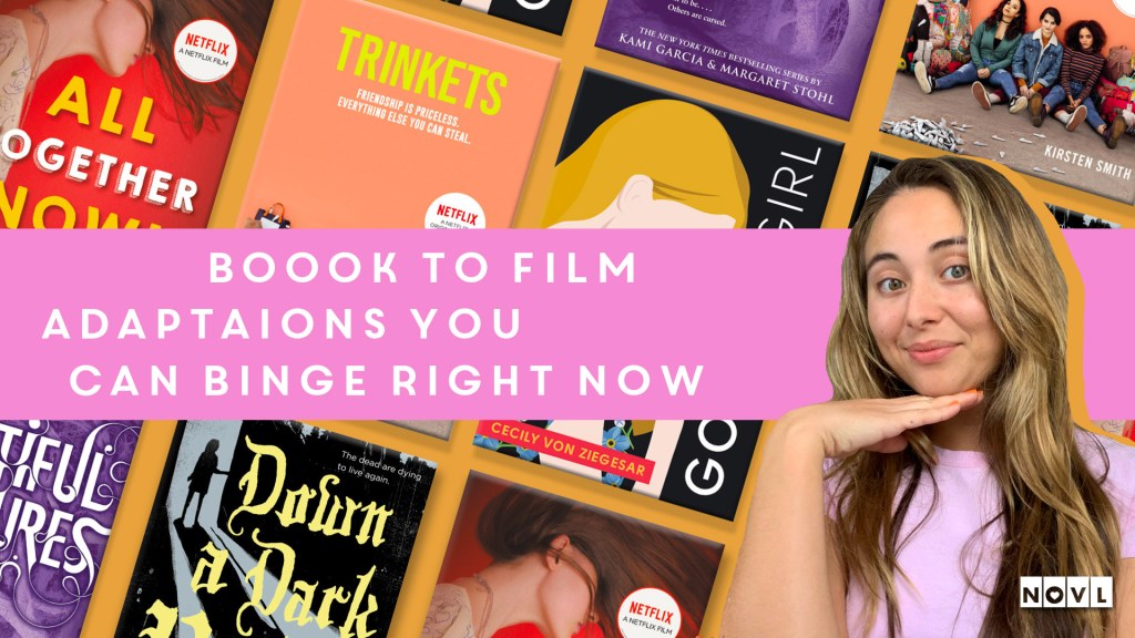 The NOVL Blog, Featured Image for Article: Book to film adaptations that you can binge right now!