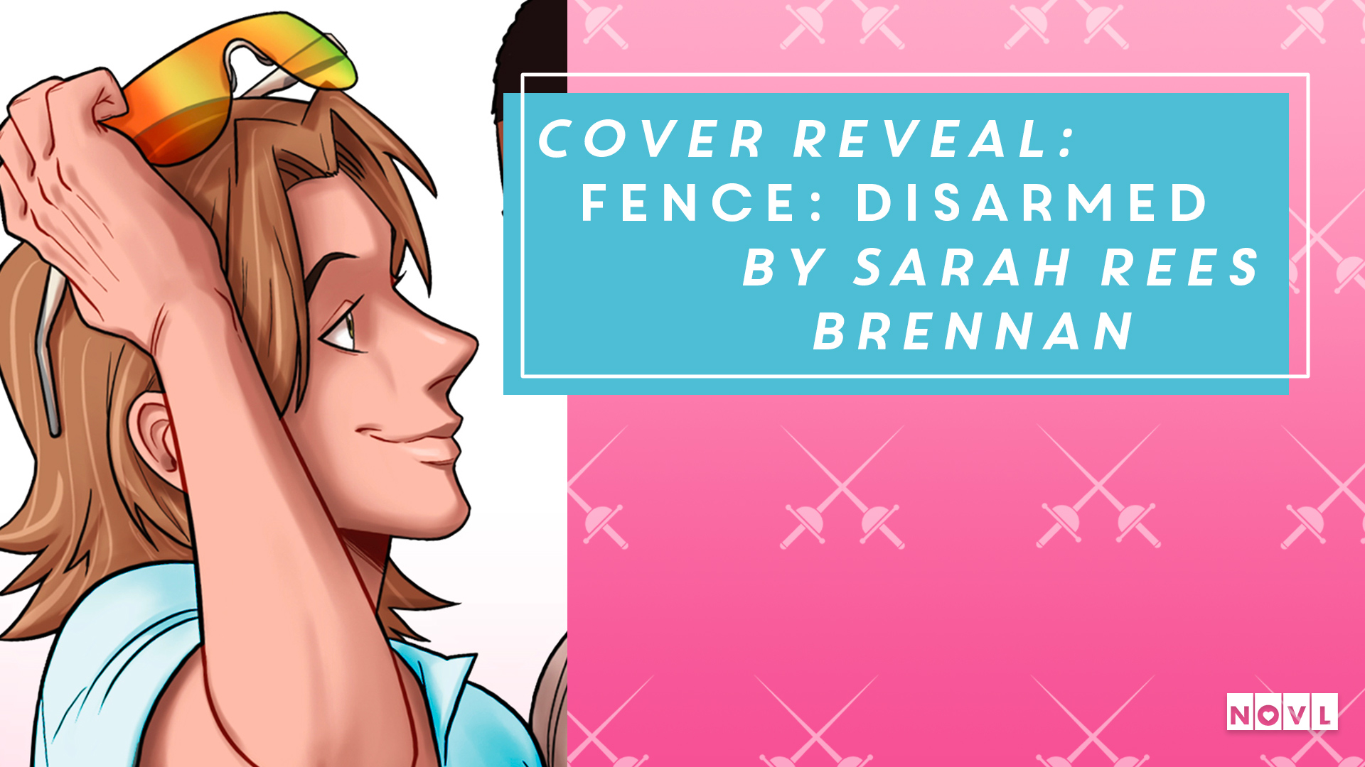 The NOVL Blog, Featured Image for Article: Cover Reveal: Fence: Disarmed by Sarah Rees Brennan