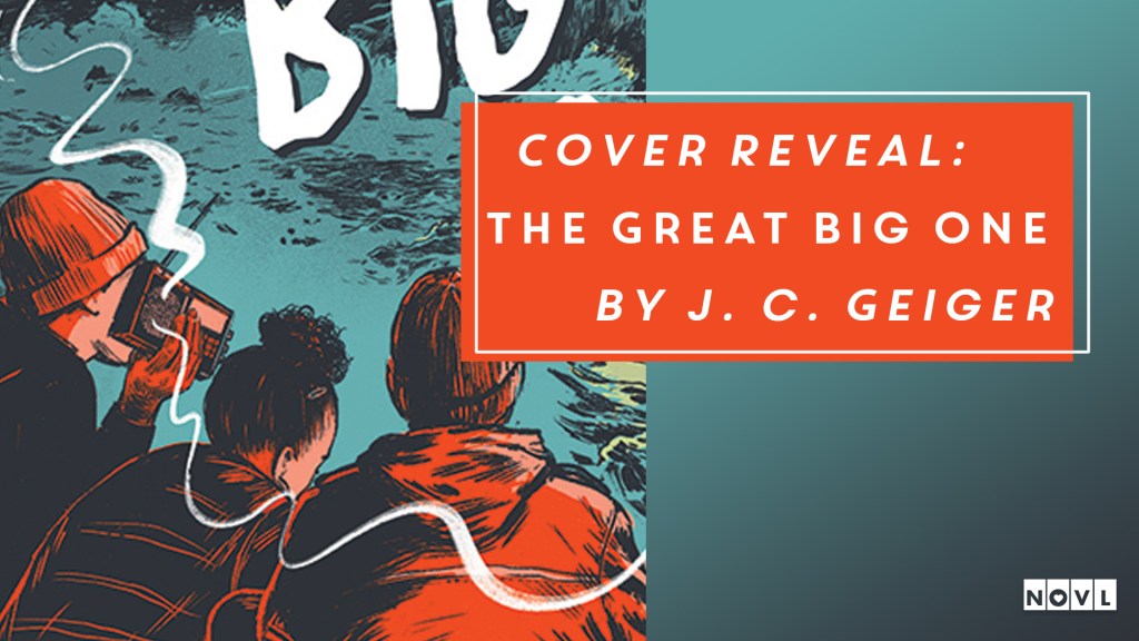 The NOVL Blog, Featured Image for Article: Cover Reveal: The Great Big One by J. C. Geiger