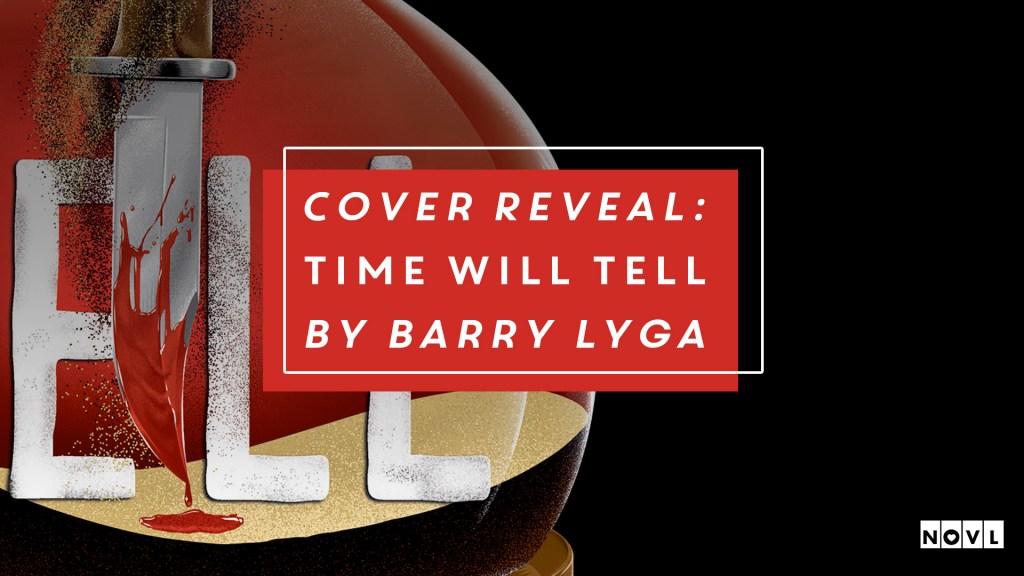 The NOVL Blog, Featured Image for Article: Cover Reveal: Time Will Tell by Barry Lyga