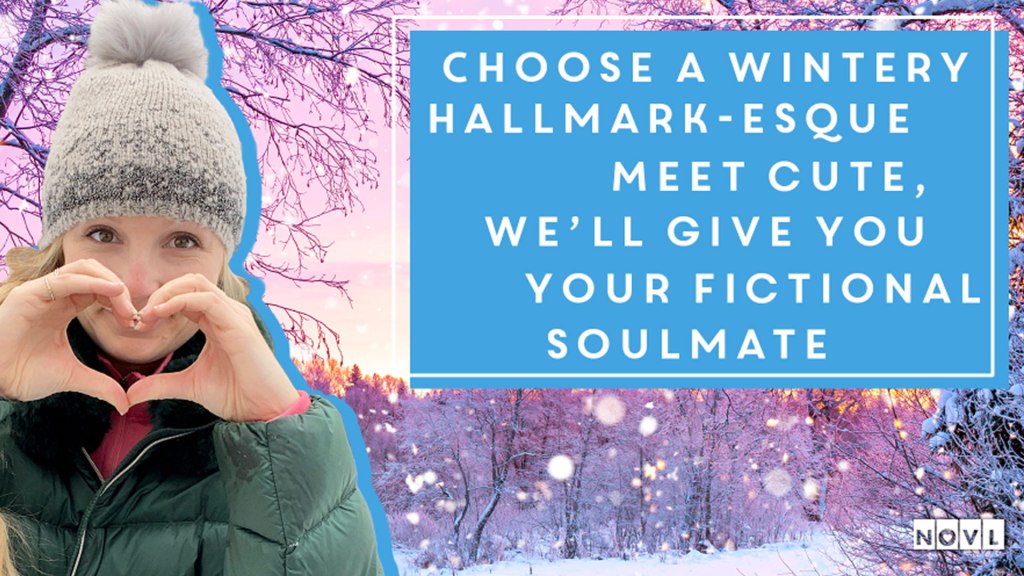 The NOVL Blog, Featured Image for Article: Choose a wintery, Hallmark-esque meet-cute, we'll give you your fictional soulmate