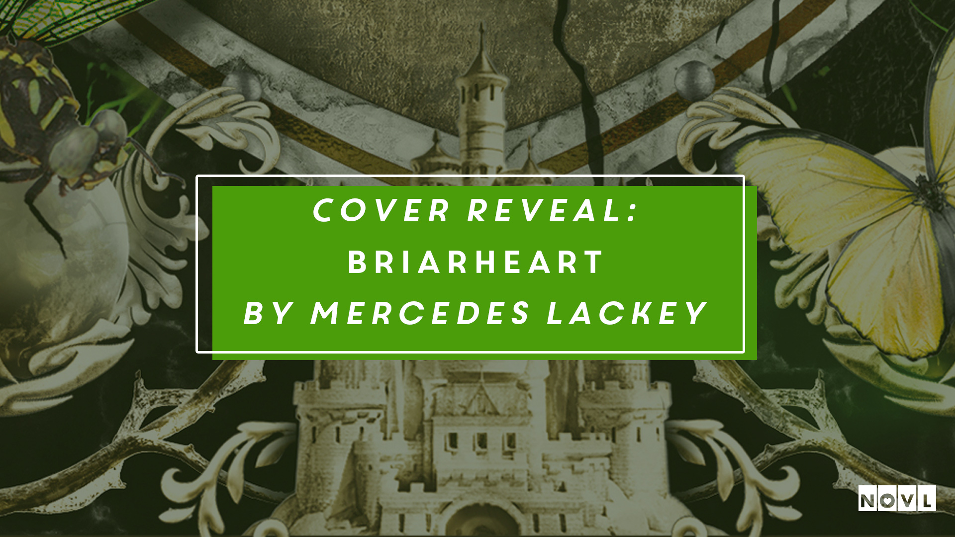 The NOVL Blog, Featured Image for Article: Cover Reveal: Briarheart by Mercedes Lackey