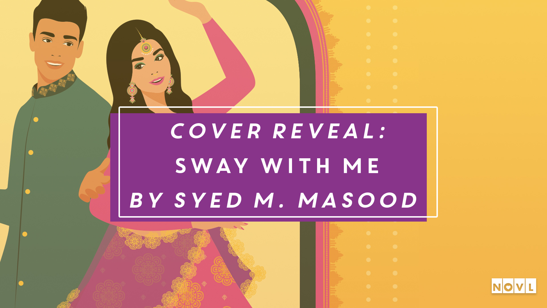 The NOVL Blog, Featured Image for Article: Cover Reveal: Sway With Me by Syed M. Masood