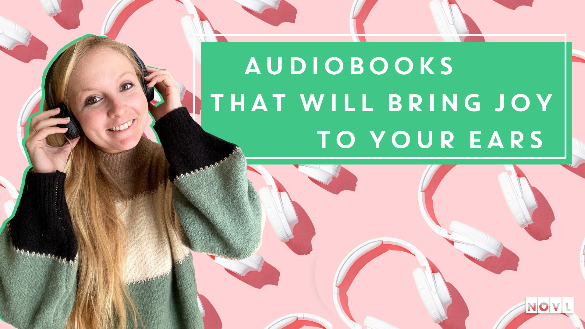 The NOVL Blog, Featured Image for Article: Audiobooks that will bring joy to your ears