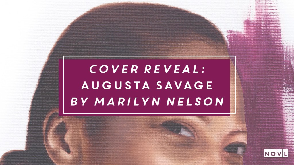 The NOVL Blog, Featured Image for Article: Cover Reveal: Augusta Savage by Marilyn Nelson