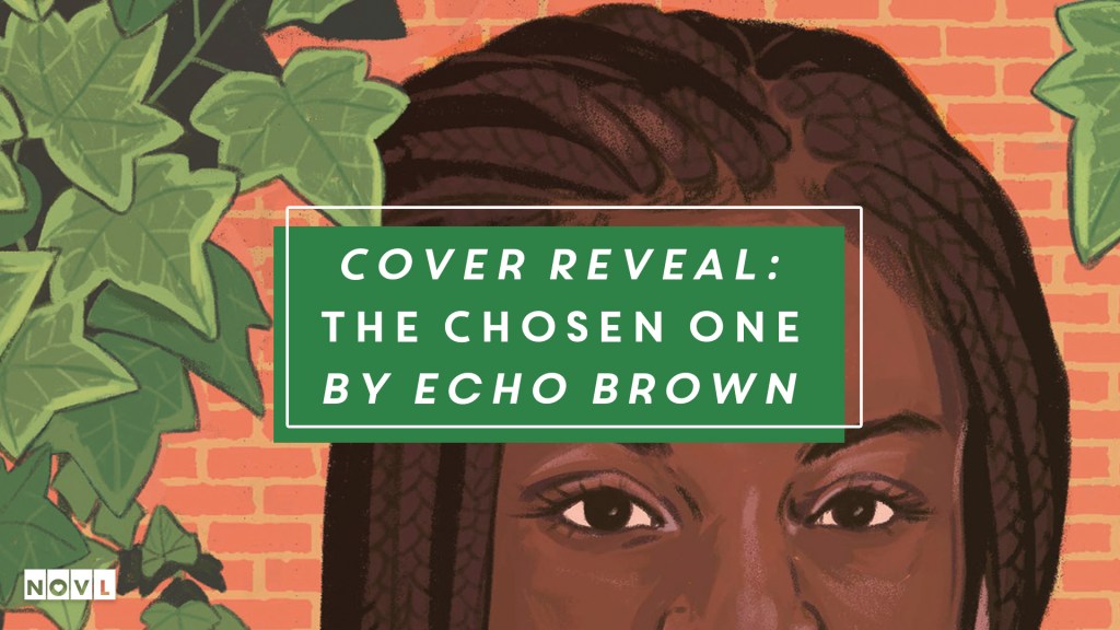 The NOVL Blog, Featured Image for Article: Cover Reveal: The Chosen One by Echo Brown