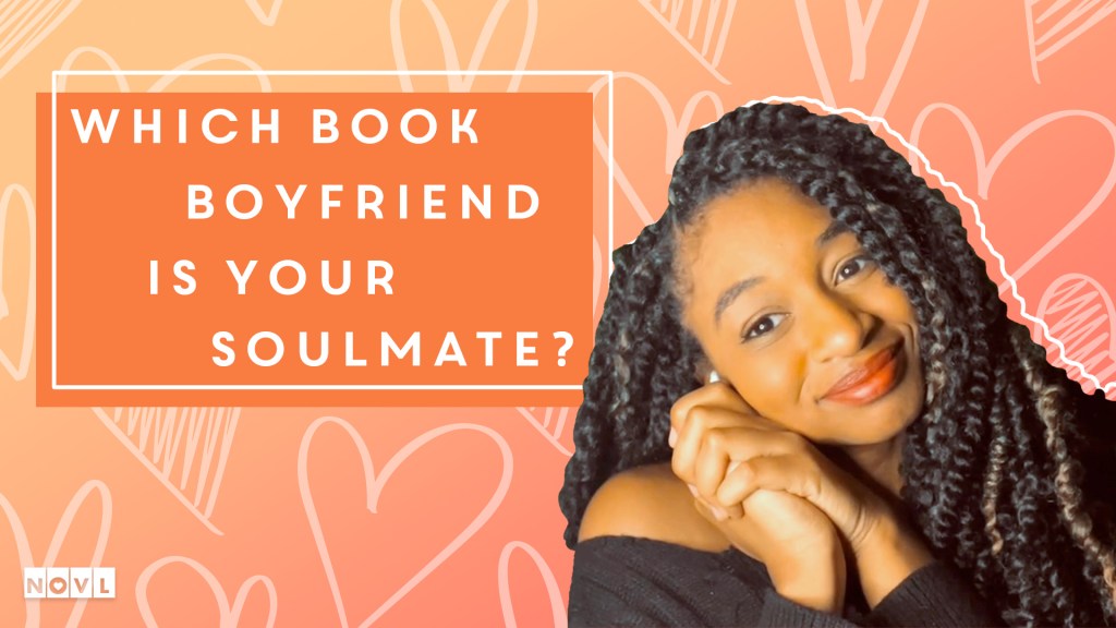 The NOVL Blog, Featured Image for Article: Which Book Boyfriend Is Your Soulmate?