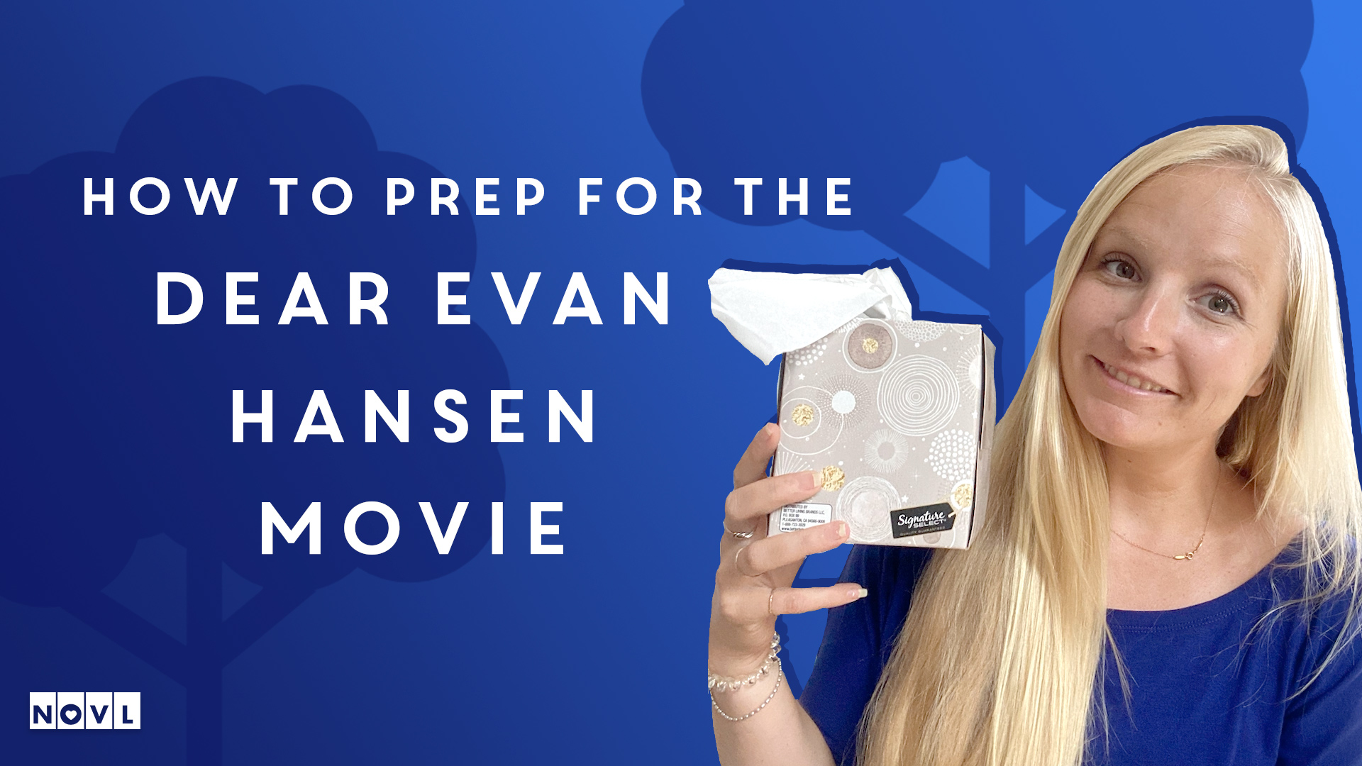 The NOVL Blog, Featured Image for Article: How to prep for the Dear Evan Hansen movie