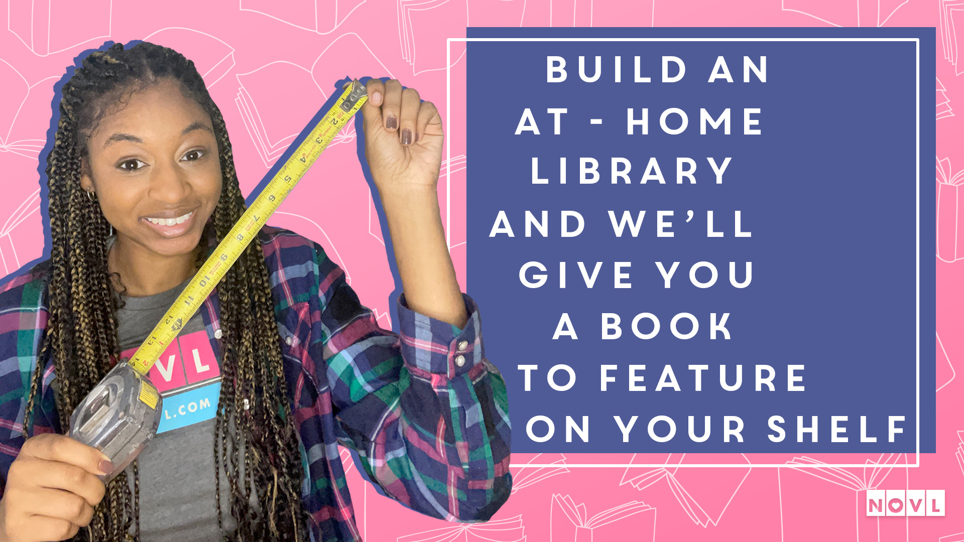 The NOVL Blog, Featured Image for Article: Build an At-Home Library And We'll Give You A Book To Feature on Your Shelf