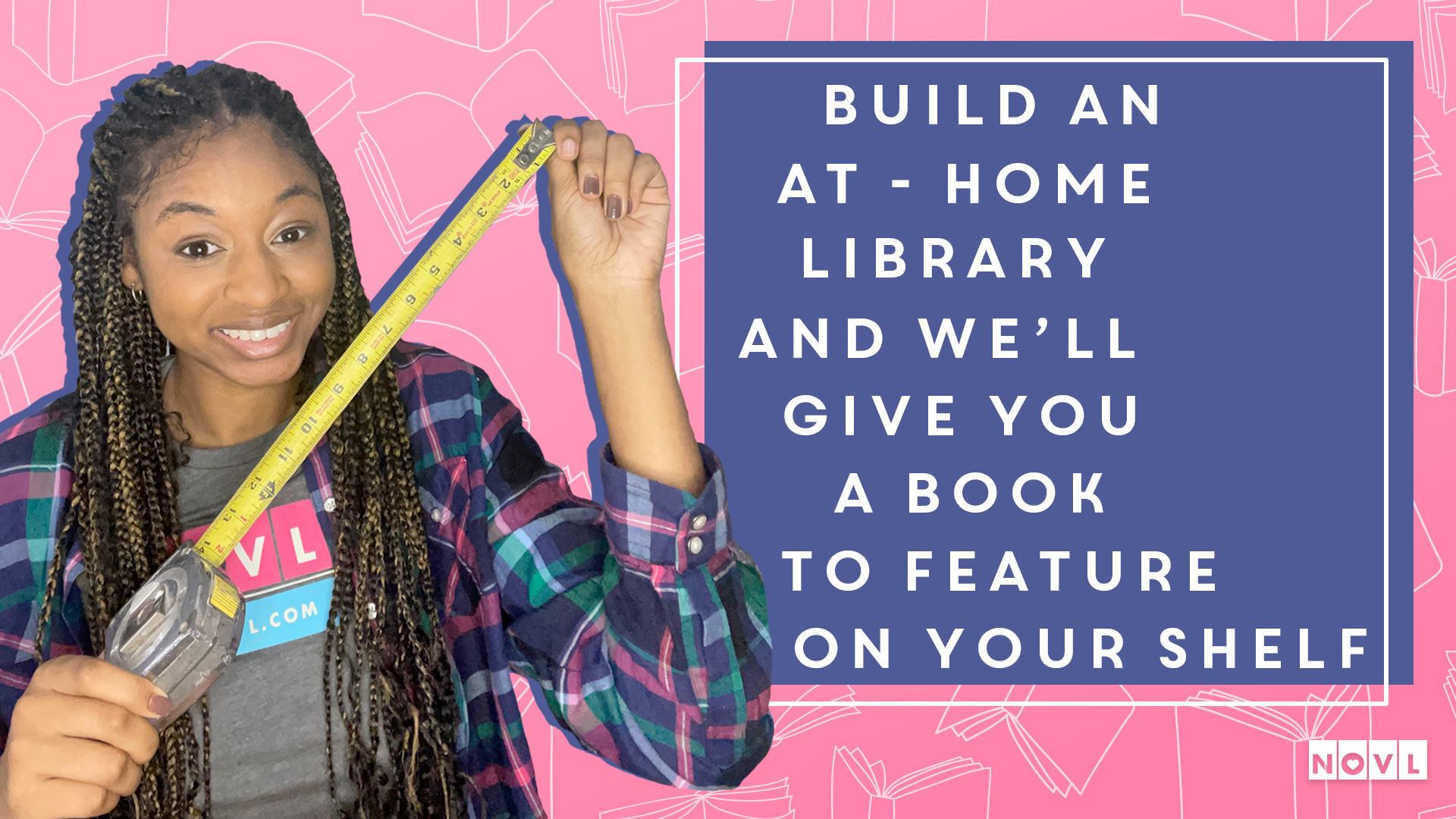 The NOVL Blog, Featured Image for Article: Build an At-Home Library And We'll Give You A Book To Feature on Your Shelf