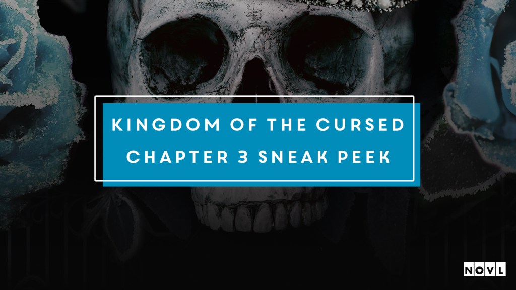 The NOVL Blog, Featured Image for Article: Kingdom of the Cursed Chapter 3 Excerpt