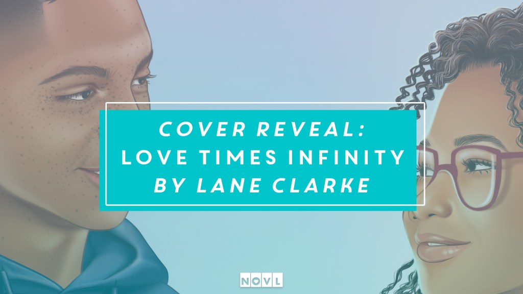 The NOVL Blog, Featured Image for Article: Cover Reveal: Love Times Infinity by Lane Clarke