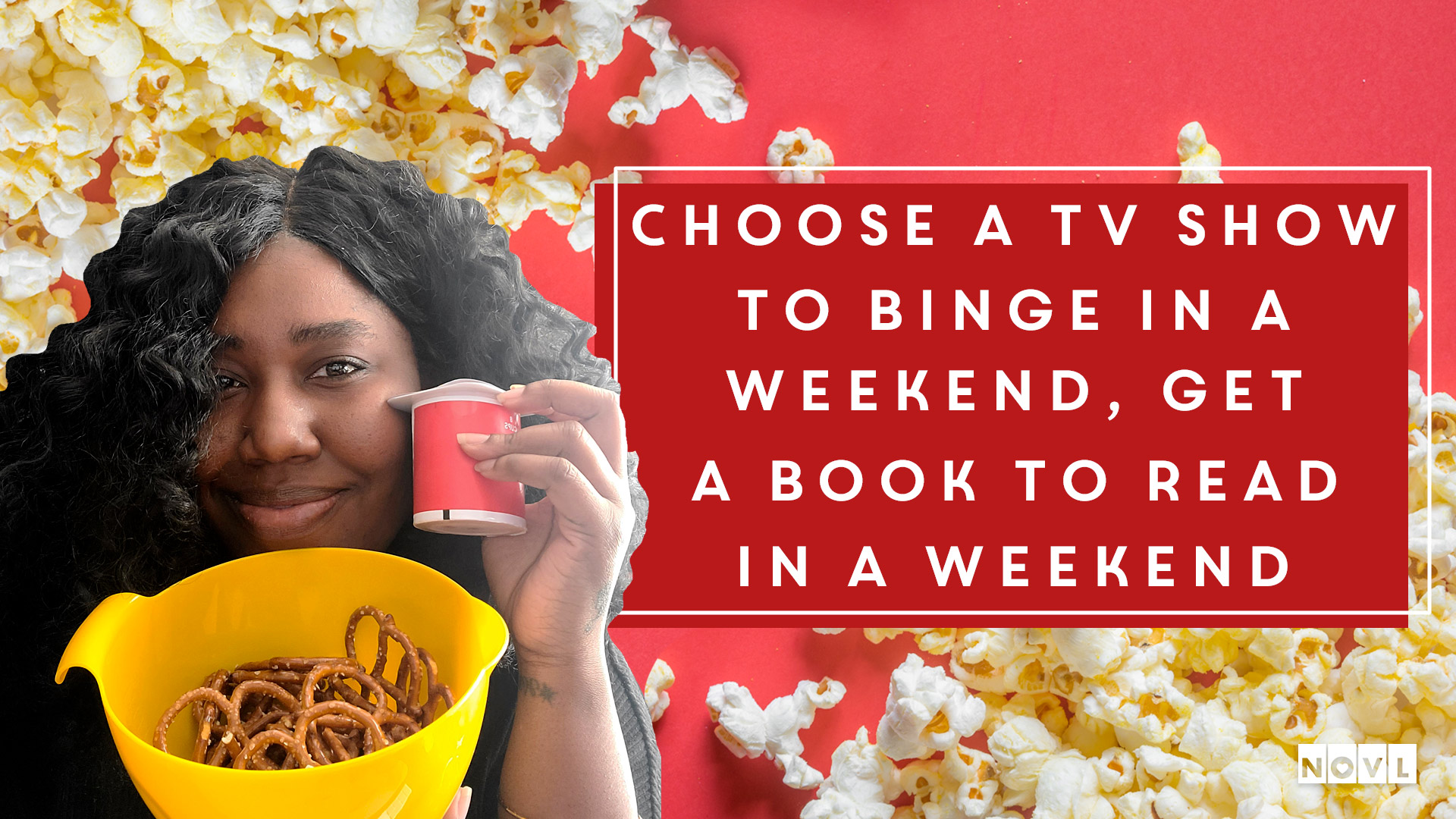 The NOVL Blog, Featured Image for Article: Choose a TV Show to Binge in a Weekend, Get a Book To Read in a Weekend