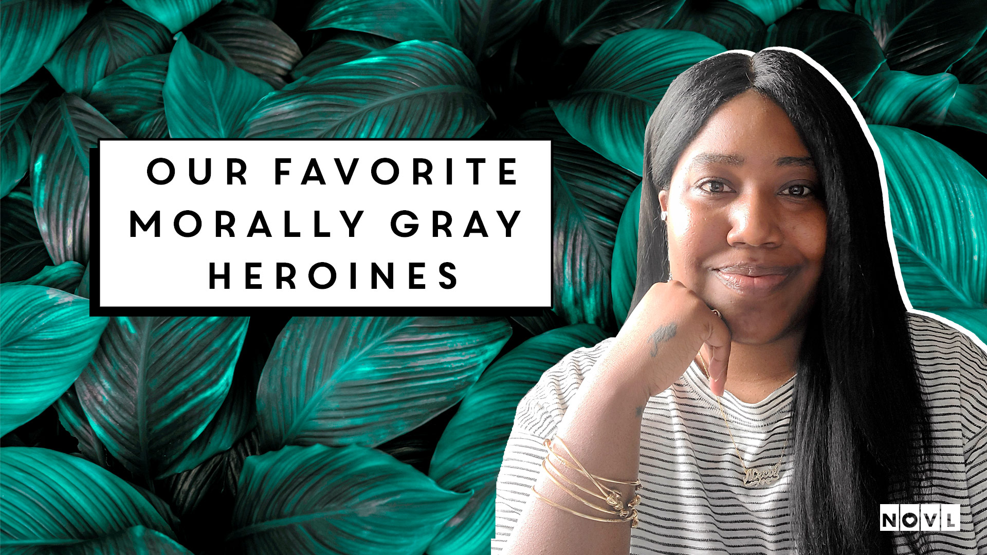 The NOVL Blog, Featured Image for Article: Our Favorite Morally Gray Heroines