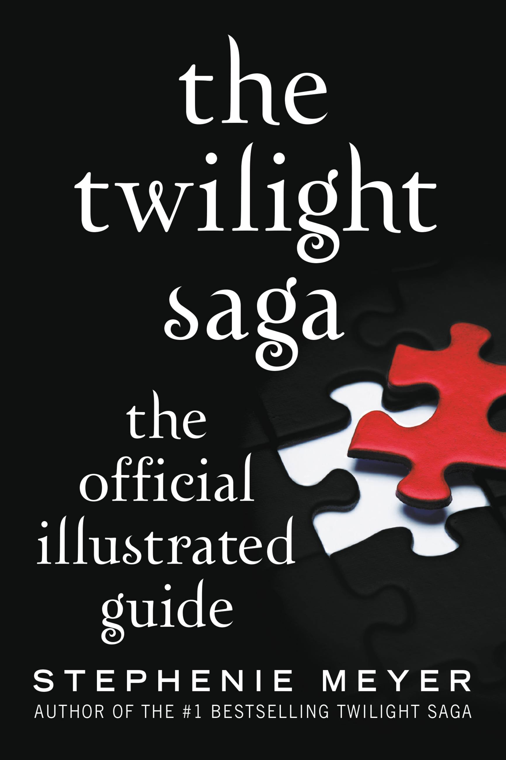 The Twilight Saga The Official Illustrated Guide By Stephenie Meyer The Novl The Twilight Saga The Official Illustrated Guide By Stephenie Meyer The Novl