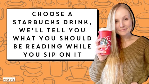 The NOVL Blog, Featured Image for Article: Choose a Starbucks Drink, We'll Tell You What You Should Be Reading While You Sip On It
