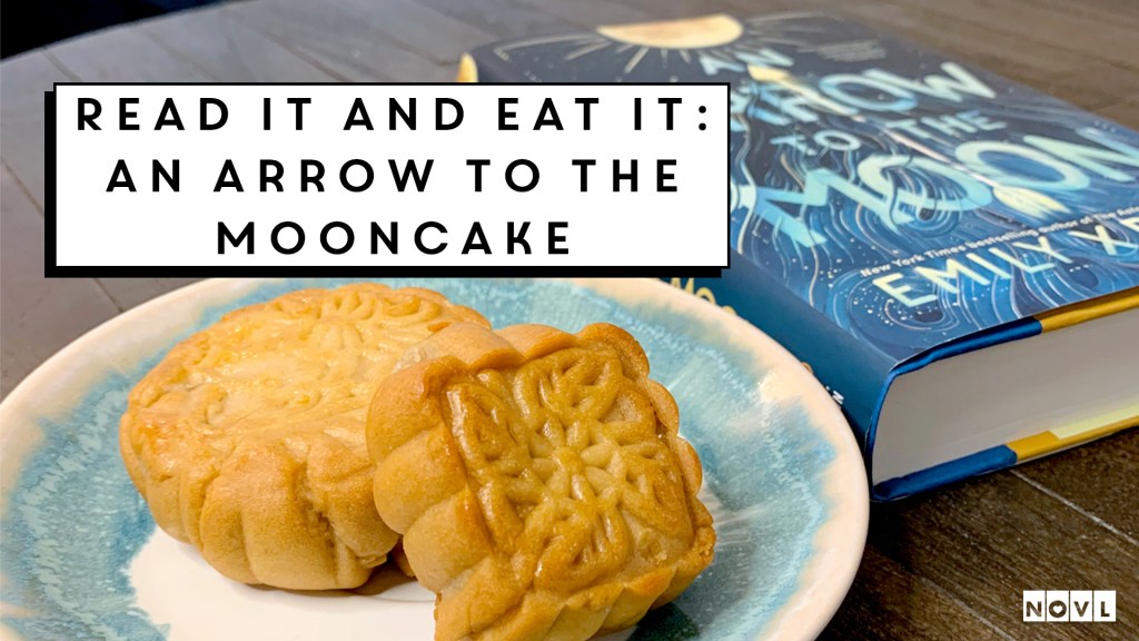 The NOVL Blog, Featured Image for Article: Read It and Eat It: An Arrow to the Mooncake