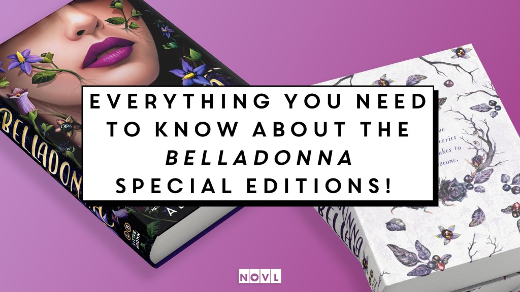 The NOVL Blog, Featured Image for Article: Everything You Need to Know About the Belladonna Special Editions
