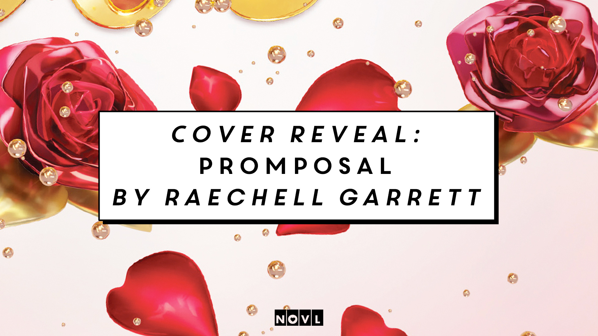 The NOVL Blog, Featured Image for Article: Cover Reveal: Promposal by RaeChell Garrett