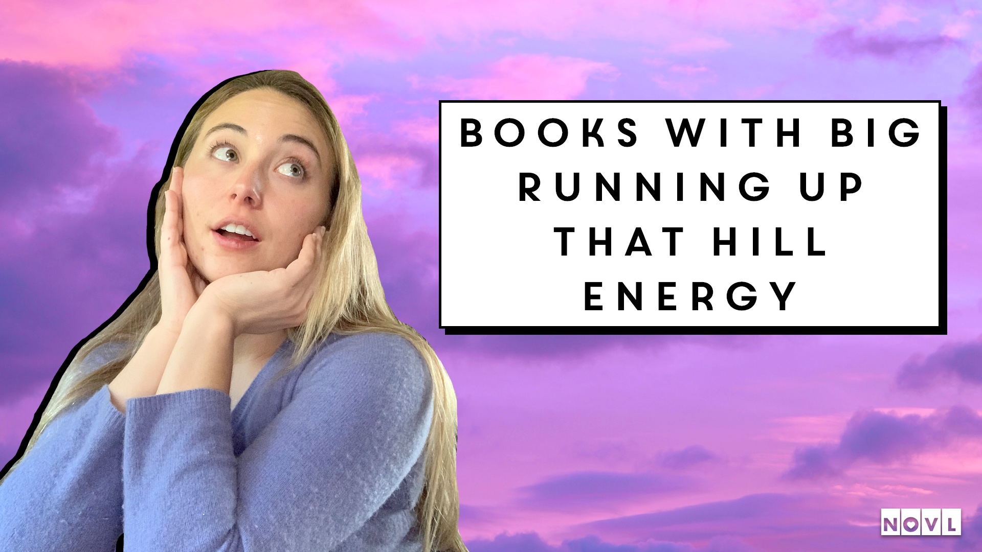 The NOVL Blog, Featured Image for Article: Books with Big Running Up That Hill Energy